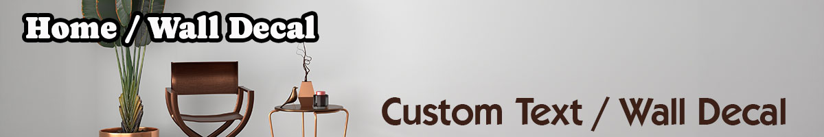 Home & Wall Decal